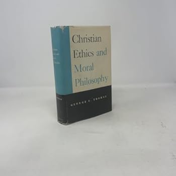 Hardcover Christian Ethics and Moral Philosophy. Book