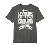 livreur bien sur je suis livreur bien sur je suis T-Shirt
