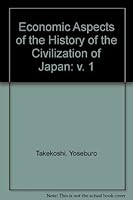 Economic Aspects of the History of the Civilization of Japan 0712902066 Book Cover