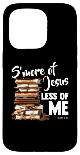 John 3:30 S'more Jesus Less Of Me �N���X�`���� �L�����v �L�����p�[ �X�}�z�P�[�X iPhone 15 Pro �p