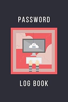 Password Log Book : Protect Login Password and Private Information Internet Address Organizer Book