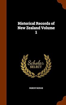 Hardcover Historical Records of New Zealand Volume 1 Book