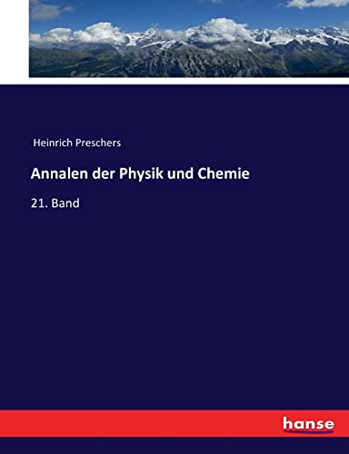 Annalen der Physik und Chemie: 21. Band (German Edition)