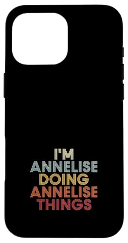 Annelise Name Annelise Personalized Name First Given �X�}�z�P�[�X iPhone 16 Pro Max �p