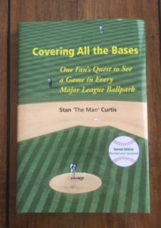 Covering All the Bases: One Fan's Quest to See a Game in Every Major League Ballpark