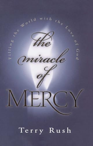 The Miracle of Mercy 1582290105 Book Cover