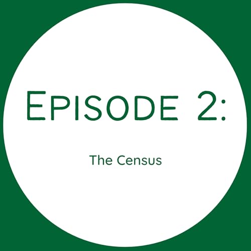 Episode 2 - The Census Podcast Por  arte de portada