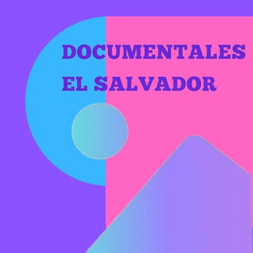 DOCUMENTALES EL SALVADOR cover art
