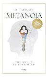 Metanoia: The Key Is in Your Mind