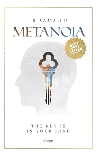 Metanoia: The Key Is in Your Mind