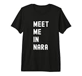 Encuéntrame en Nara Kansai Japón Camiseta Premium