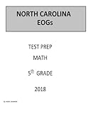  5th Grade North Carolina EOGs Test Prep: 5th Grade North Carolina End of Grade EOGs Test Prep Study Guide