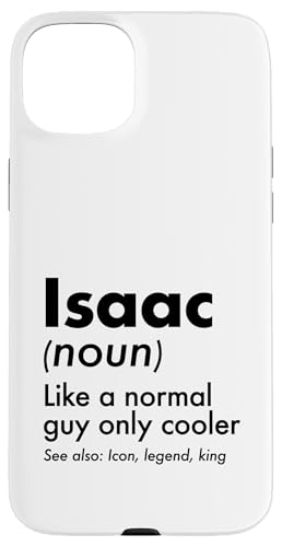 Isaac Like A Normal Guy Only Cooler Legend King �t�@�[�X�g�l�[�� �X�}�z�P�[�X iPhone 15 Plus �p