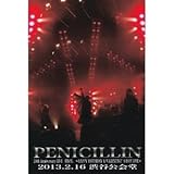 PENICILLIN 20th Anniversary LIVE FINAL@2013.2.16 渋谷公会堂 (2枚組DVD)