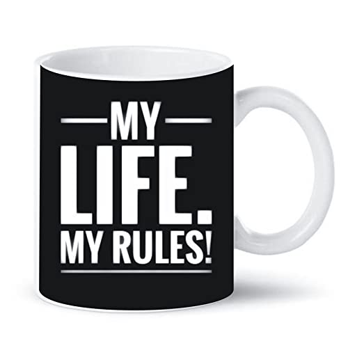 "My Life My Rules" Printed Coffee and Tea Ceramic Mug | Gift for Birthday Kids | Gift for Girlfriend Friends, Kids, Brother, Beautiful Ceramic Coffee Mug (325 ml)