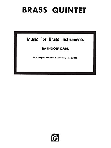 Music for Brass Instruments: 2 Trumpets, Horn, Trombone & Tuba