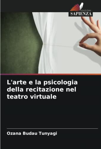 L'arte e la psicologia della recitazione nel teatro virtuale