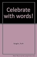 Celebrate with words! 0805499164 Book Cover