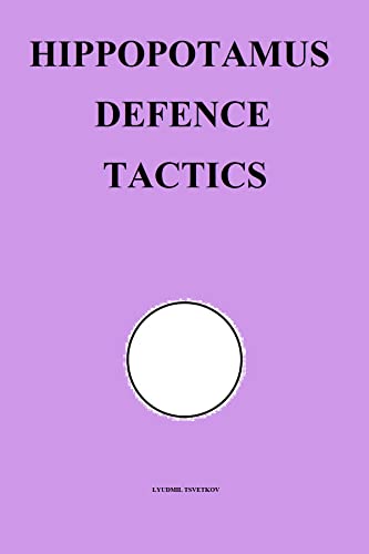 Hippopotamus Defence Tactics (Chess Opening Tactics) (English Edition)