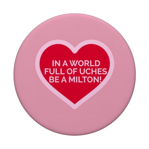 In a world full of Uches be a Milton, Funny, Love Quote PopSockets Swappable PopGrip, Black - Image 3