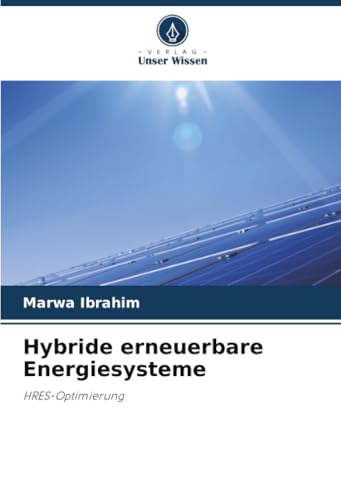 Hybride erneuerbare Energiesysteme: HRES-Optimierung