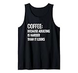 Photo Gallery funny adulting joke saying caffeine coffee lover sarcasm canotta Photo Gallery funny adulting joke saying caffeine coffee lover sarcasm canotta