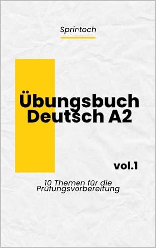 TELC A2 Übungsbuch: Modelltests, Redemittel & Lösungen zur Prüfungsvorbereitung: 10 Themen wie in der echten Prüfung – Aufgaben zu Lesen, Schreiben, ... ... mit Tipps & Lösungen (German Edition)