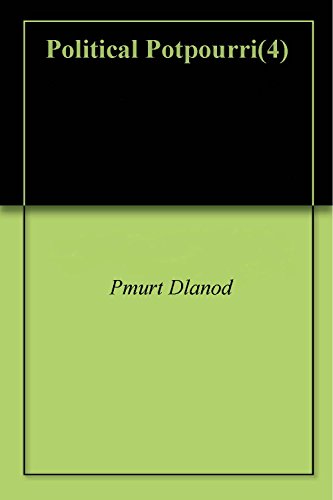 Political Potpourri(4) (English Edition)
