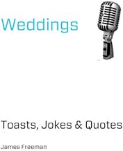 Wedding Toasts Jokes and Quotes