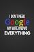 Produktbild I Don't Need Google: Funny Notebook / Journal
