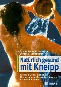 Natürlich gesund mit Kneipp 3893739459 Book Cover