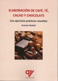 Elaboración de café, té, cacao y chocolate (GENERAL)