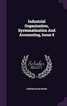 Hardcover Industrial Organization, Systematization and Accounting, Issue 5 Book