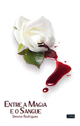 Entre a Magia e o Sangue