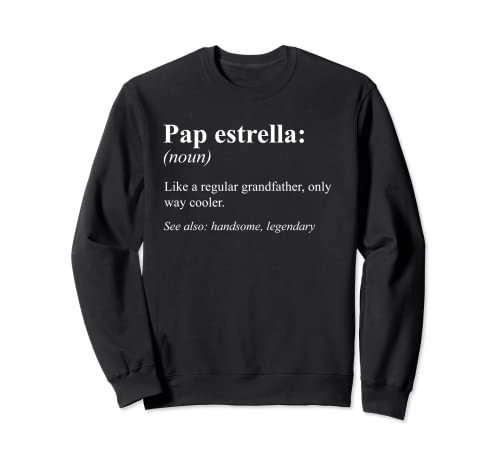 Funny Grandfather Definition Design - Pap estrella Sudadera