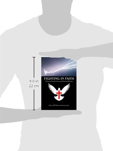 Fighting In Faith: A Practical Guide For Successful Spiritual Warfare - Image 3