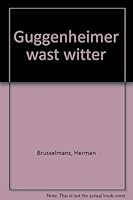 Guggenheimer wast witter 9053334831 Book Cover