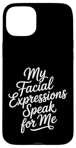 My Facial Expressions Speak For Me �\��L���Ȋ� - �X�}�z�P�[�X iPhone 15 Plus �p