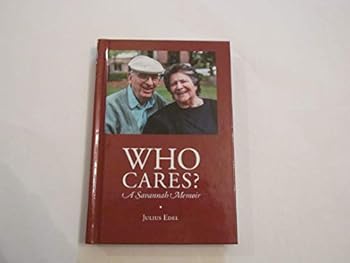 Hardcover WHO CARES? A SAVANNAH MEMOIR Book