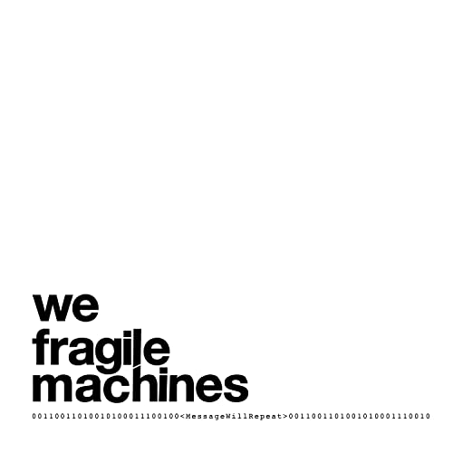 Message Will Repeat by We Fragile Machines on Amazon Prime Music