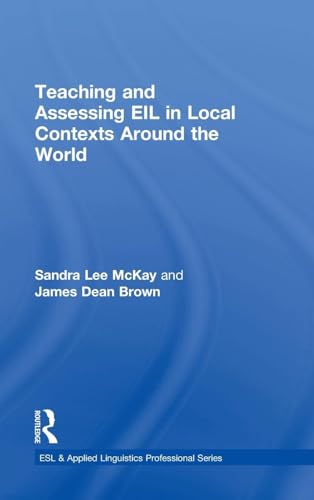 Teaching and Assessing EIL in Local Contexts Ar... 1138782661 Book Cover