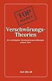 Verschwörungstheorien: Die wichtigsten Verschwörungserzählungen unserer Zeit - Ake Solar 