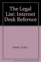 The Legal List, Internet Desk Reference (Law-Related Resources on the Internet & Elswhere) 0762000120 Book Cover
