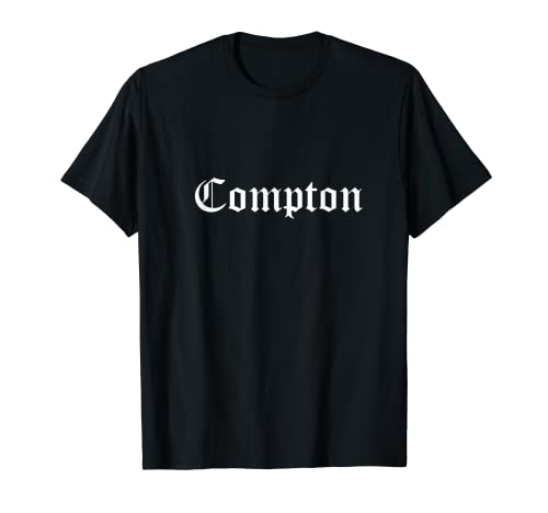 Compton California Gansta Rap LA West Coast Hip-Hip T-Shirt
