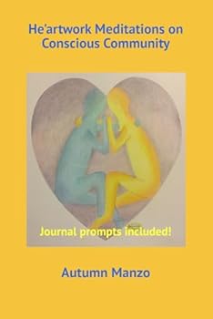 Paperback He'artwork Meditations on Conscious Community Book