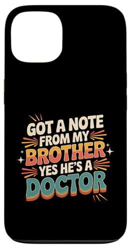 Got A Note From My Brother Yes He's A Doctor - スマホケース iPhone 13 用