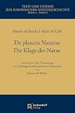 alanus ab insulis de planctu naturae  De Planctu Naturae / Die Klage der Natur: Lateinischer Text, Übersetzung und philologisch-philosophischer Kommentar von Johannes B. Köhler (German Edition)