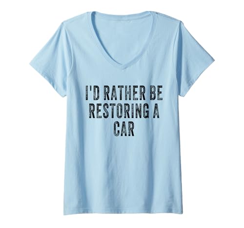 Mujer Prefiero estar restaurando un coche Camiseta Cuello V