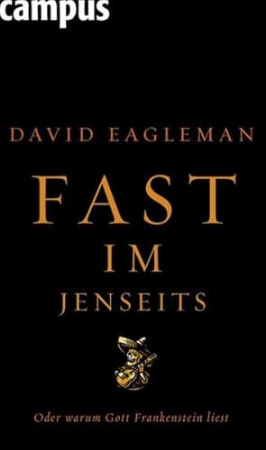 Preisvergleich Produktbild Fast im Jenseits: Oder warum Gott Frankenstein liest