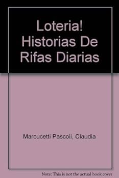 Paperback Loteria! Historias De Rifas Diarias (Spanish Edition) [Spanish] Book